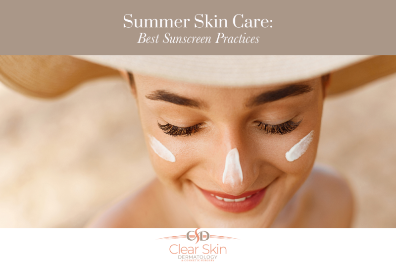 Summer Skin Care Best Sunscreen Practices